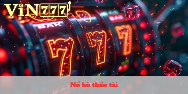 Nổ hũ thần tài